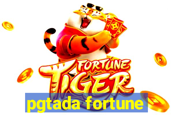 pgtada fortune